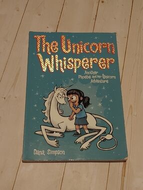 The Unicorn Whisperer Children Graphic Novel Book By Dana Simpson